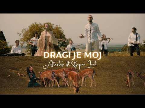 AFTERLIFE ft. Stjepan Lach - Dragi je moj