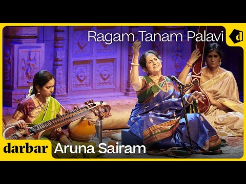 Ragam Tanam Palavi | Aruna Sairam | Music of India
