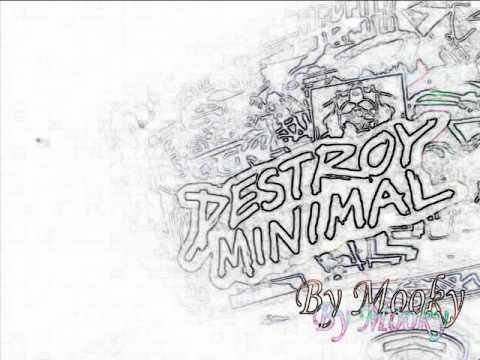 Destroy Minimal mix by Mooky
