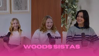 EP 57 | woods sistas