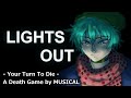 DEMO 17 Lights Out Your Turn To Die Death Game By Musical