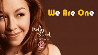 Kelly Sweet【We Are One 2007】(Lyrics MV)(1080p)