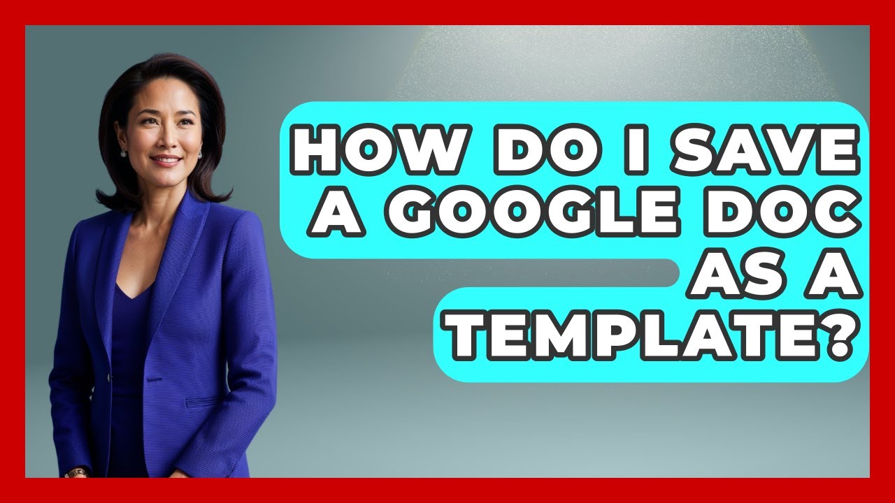 How Do I Save A Google Doc As A Template? - Job Success Network