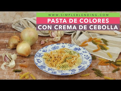 PASTA DE COLORES CON CREMA DE CEBOLLA | Espirales con salsa de cebolla | Receta con pasta de colores