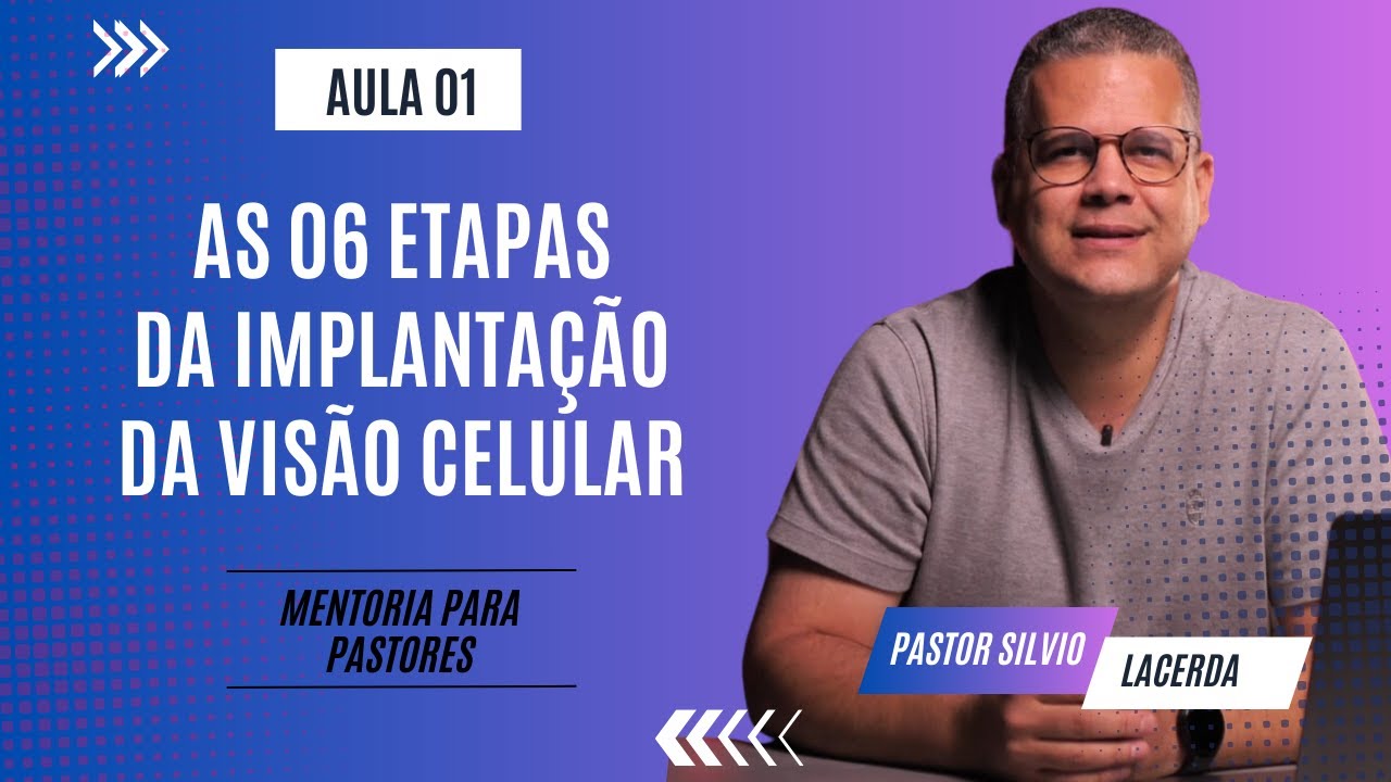 Como Implantar a Visão Celular e Grupos Pequenos