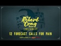 The Robert Cray Band - Forecast Calls For Pain - 4 Nights Of 40 Years Live