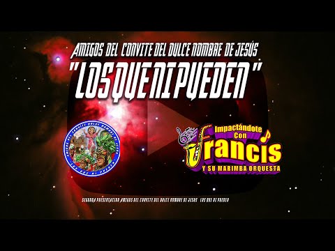 Francis y su Marimba Orquesta - Mix Nadie se meta, Yo no sabía que usted bailaba