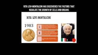 Rita Levi-Montalcini has discovered the factors that regulate the growth of cells and organs #cells