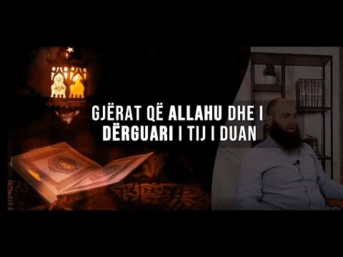 05. Gjërat që Allahu dhe i Dërguari i Tij i duan - Falenderimi dhe mirënjohja ndaj Allahut