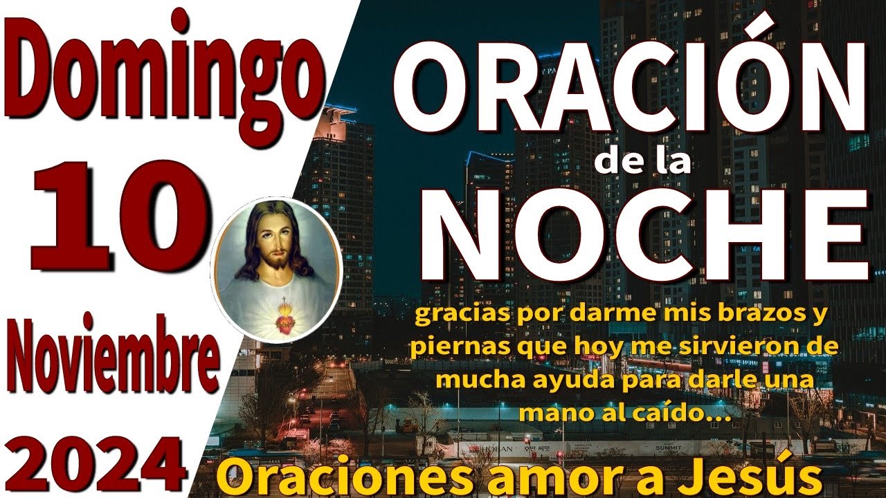 oración de la noche de hoy Domingo 10 de noviembre de 2024 - Lucas 21:15