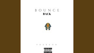 Bounce Back - PharaohMix Music Video