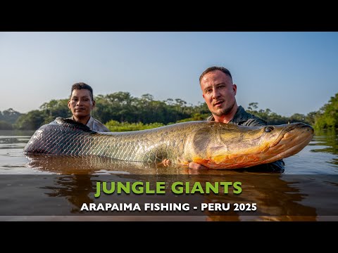 ARAPAIMA FISHING EXPEDITION - JUNGLE GIANTS 2025