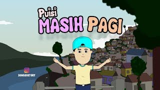 Download lagu PUISI MASIH PAGI | BONGSO STORY | ANIMASI INDONESIA TIMUR mp3 Download lagu PUISI MASIH PAGI | BONGSO STORY | ANIMASI INDONESIA TIMUR mp3