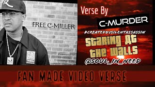 Fan Made Video Verse: 2/7/18 ▪️ C-Murder ▪️Staring At The Walls ▪️ #CreatedBySilentAssassin
