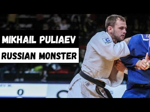 MIKHAIL PULIAEV RUSSIAN MONSTER JUDO
