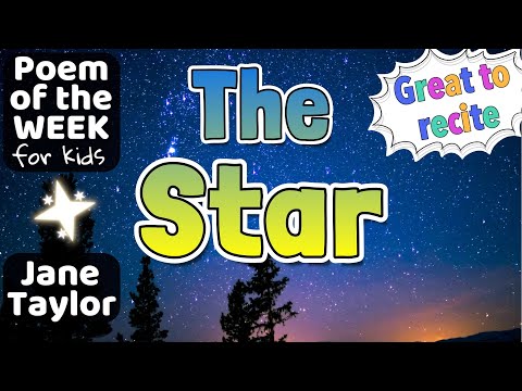 THE STAR | Jane Taylor | POEM OF THE WEEK for kids | Read Aloud #poemoftheweek