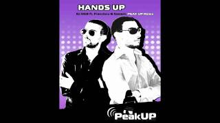 DJ OGB ft. Francisco & Gemeni - Hands Up (Peak Up Extended Mix)
