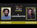 Arijit Singh | A.R. Rahman | In Conversation | All About Music 2020