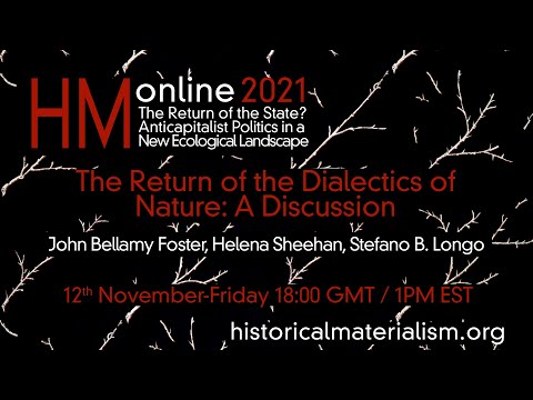 Return of the Dialectics of Nature: Marxian Ecology and the Struggle for Freedom as Necessity