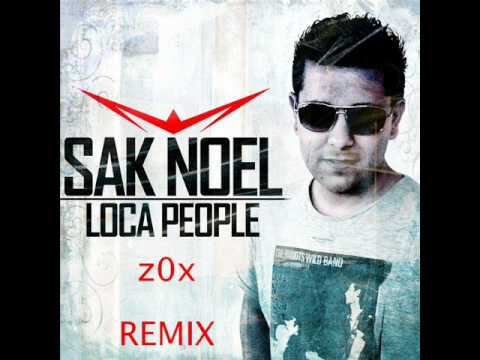 Sak Noel - Loca People (Rmx by Dj z0x) 2011