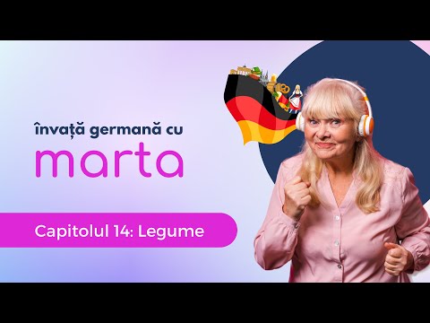 CAPITOLUL 14 - LEGUME  - Curs simplu de limba germană, marta, special pentru îngrijire bătrâni