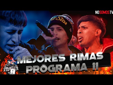 MEJORES RIMAS - DUELO DE 8 / Programa 11