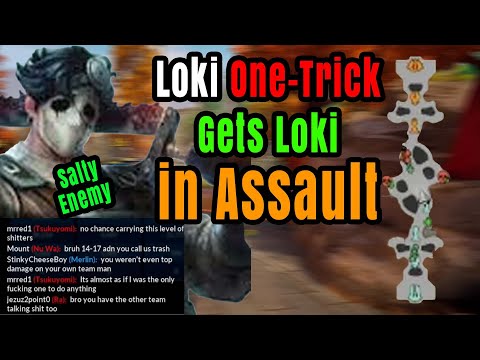 When Assault Gives Loki to a Loki Main