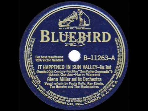 1941 Glenn Miller - It Happened In Sun Valley (Paula, Ray, Tex, & the Modernaires, vocal)