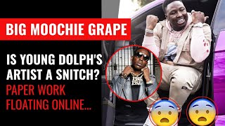 Is Young Dolph&#39;s artist  Big Moochie Grape a Snitch??  Paperwork floating online have fans upset....