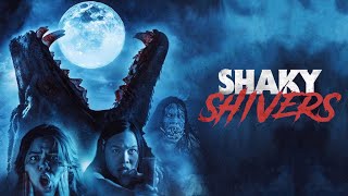 Shaky Shivers (2023) Video