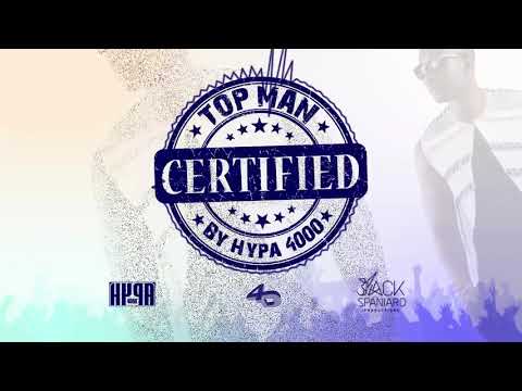 HYPA 4000 - TOP MAN CERTIFIED (VINCY SOCA 2018)