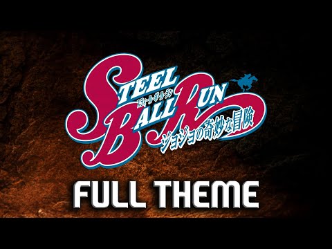JoJo Steel Ball Run - Full Theme [HQ]