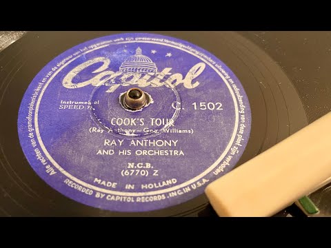 Ray Anthony & His Orchestra - Cook’s Tour - 78 rpm - Capitol C1502 - 1951