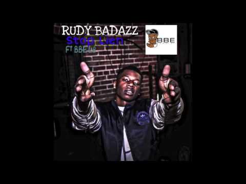 RudyBadazz Ft. BBE LB - Stop Lien