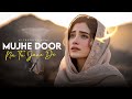 Mujhe Door Na Tu Jaane De Full Song New Tiktok Trending Songs 2025