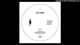 Art Crime - Never Look Back