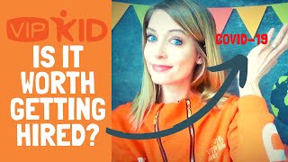 VIPKID AND THE CORONAVIRUS...Is it worth getting hired?😬