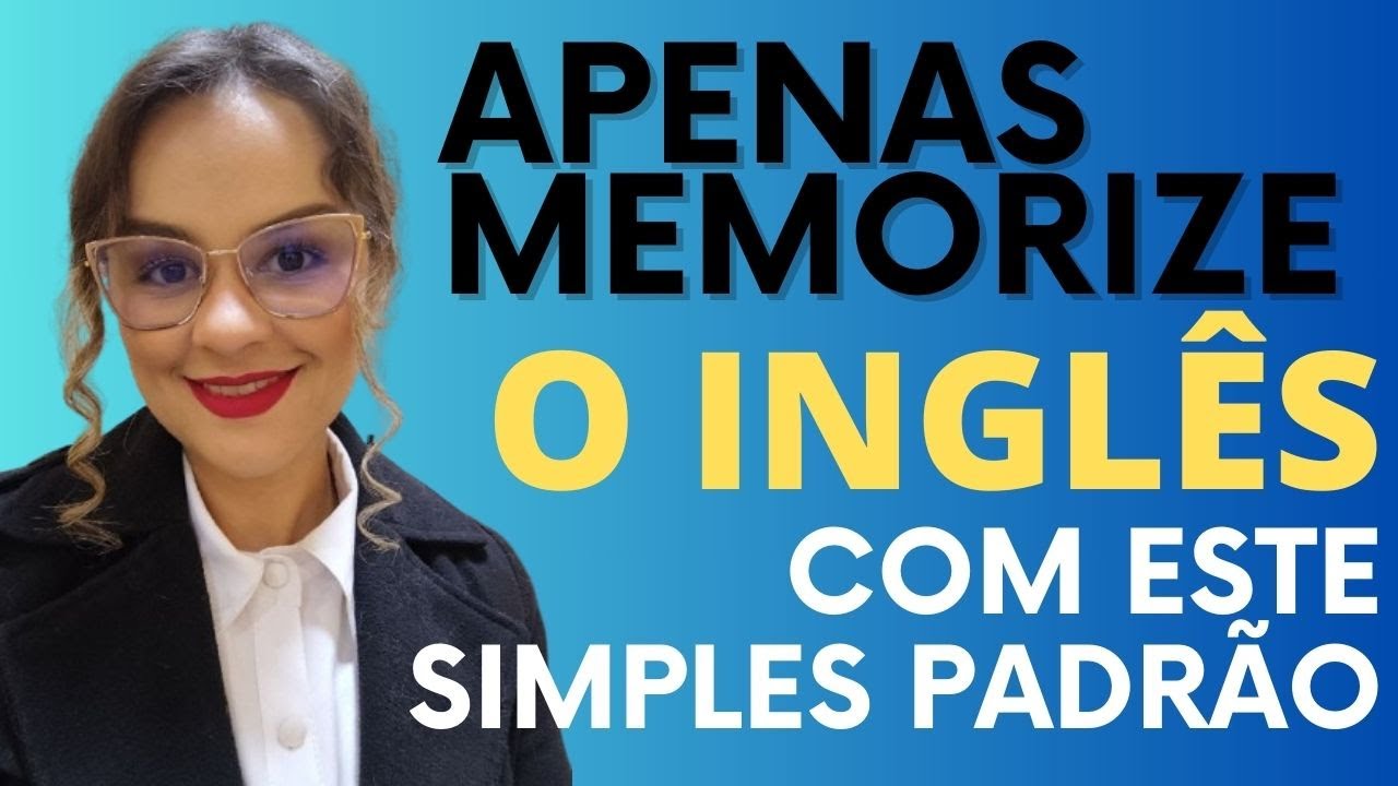 🗽SE VOCÊ APRENDER ESTE MÉTODO O SEU INGLÊS MUDARÁ #22 📚AULAS DE INGLÊS 📚CURSO DE INGLÊS