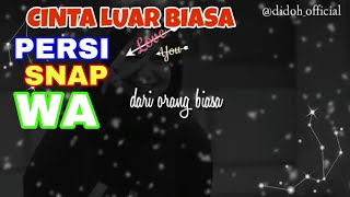Download lagu CINTA LUAR biasa || persi status WA.... mp3