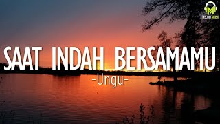 Download lagu Ungu -  Saat Indah Bersamamu || Lirik mp3