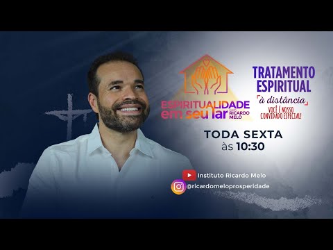 Espiritualidade em seu Lar e Tratamento Espiritual à distância com Ricardo Melo