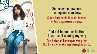Download lagu Someday Somewhere Someplace Somehow - Rahmania Astrini (Lirik Lagu Terjemahan) mp3