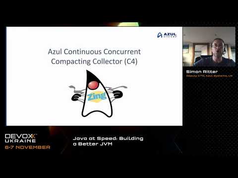 Devoxx Ukraine 2020. Java at Speed: Building a Better JVM. Simon Ritter