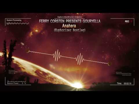 Ferry Corsten presents Gouryella - Anahera (Euphorizer Bootleg) [HQ Free]
