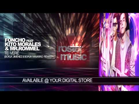Foncho feat. Kito Morales & MrRommel "Te Veré (Borja Jiménez & Borja Navarro Remix)"Official Audio