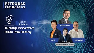 PETRONAS Future Talks: Turning Innovative Ideas into Reality