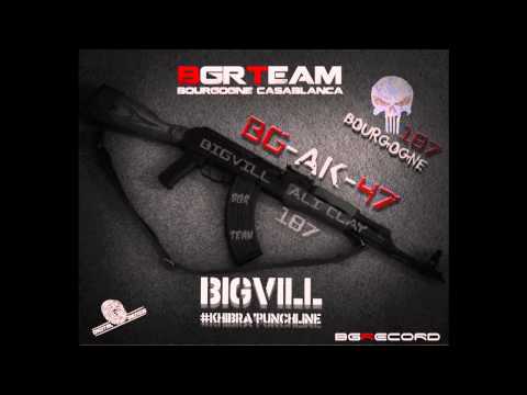Bigvill - Ak47 ( BgrTeam - Bourgogne 2013 ) #ClashListe #4