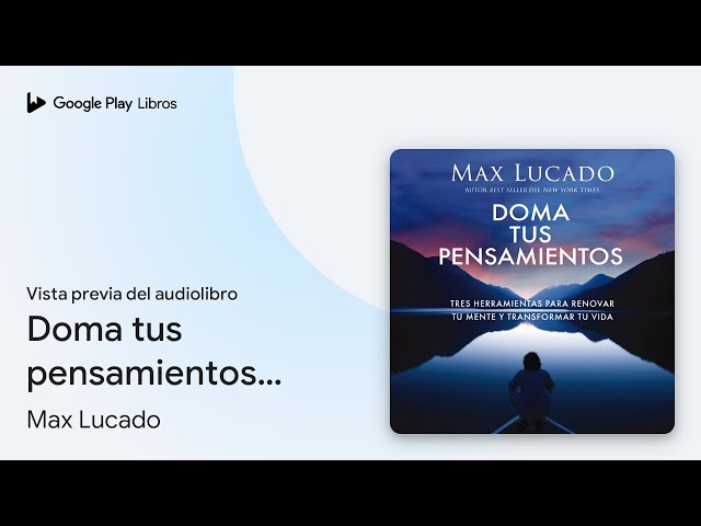 Vídeo relacionado con Doma tus pensamientos | Tame Your Thoughts: Tres Herramientas Para Renovar Tu Mente Y Transformar Tu Vida