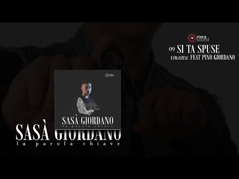 Sasà Giordano feat Pino Giordano - Si ta spuse (Official audio)