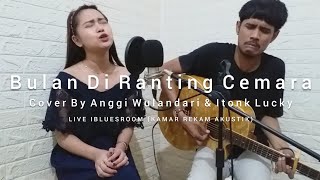 Download lagu Bulan Di Ranting Cemara - Elvy Sukaesih (Cover) Anggi Wulandari ft Itonk Lucky mp3 Download lagu Bulan Di Ranting Cemara - Elvy Sukaesih (Cover) Anggi Wulandari ft Itonk Lucky mp3